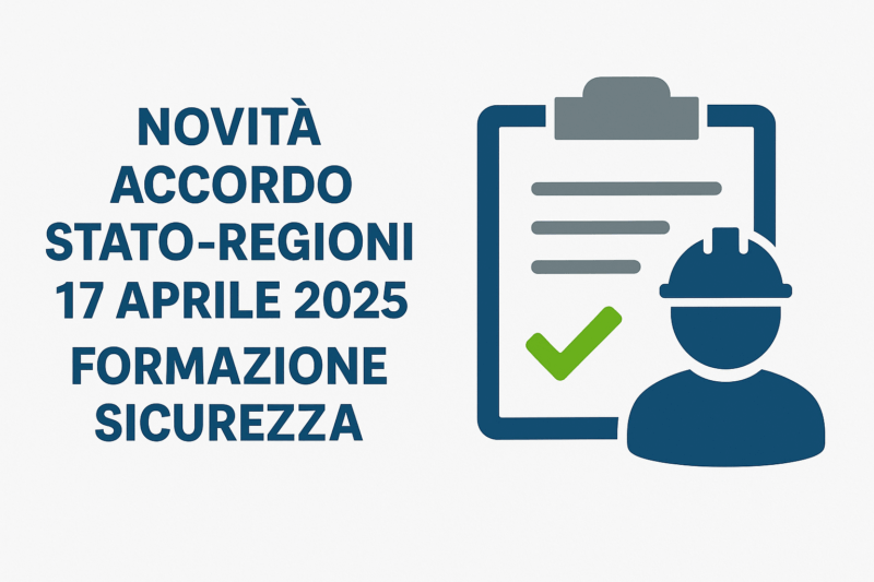 Accordo stato regioni 2025 su formazione sicurezza